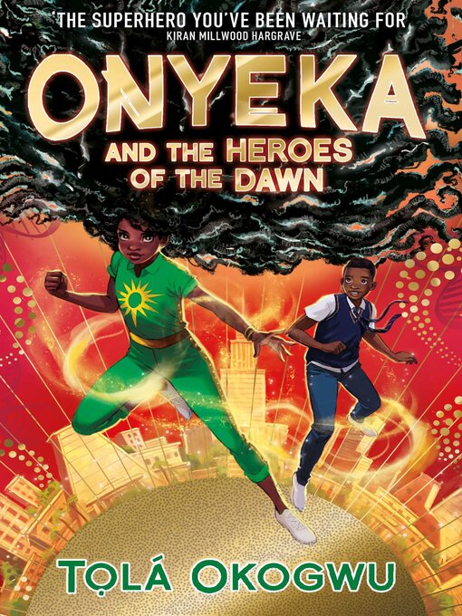 Title details for Onyeka and the Heroes of the Dawn by Tolá Okogwu - Available